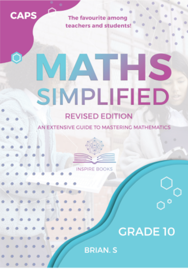 Grade 10 Maths Simplified